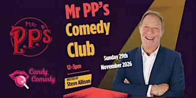 Mr PP's Comedy Club - November - Hosted by Steve Allison