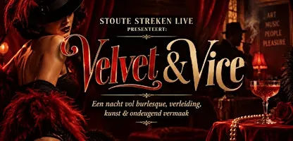 Stoute Streken Live: Velvet & Vice