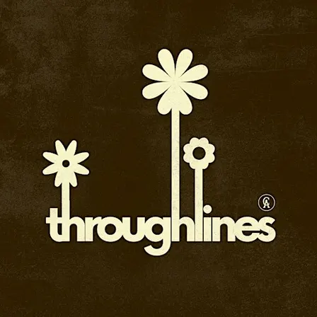 Throughlines 1st Birthday, Part 1