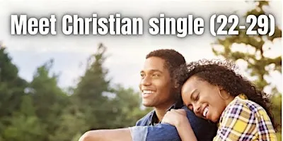 Christian Singles Match Event & Mingle Mixer(22-29)