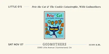 Little G’s: "Pete the Cat and The Cookie Catastrophe" With Godmothers