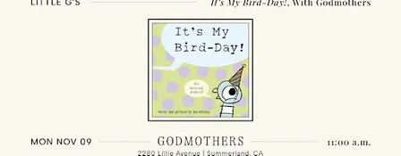 Little G’s: "It's My Bird-Day!" With Godmothers