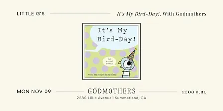 Little G’s: "It's My Bird-Day!" With Godmothers