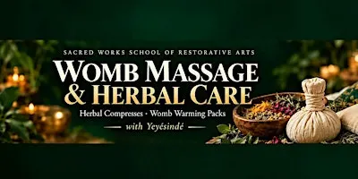 Hands-On Womb Massage & Herbal Care Workshop