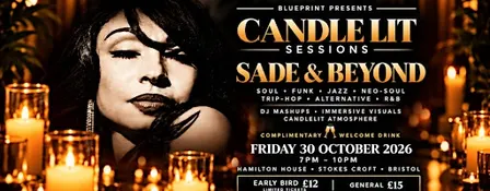 BLUEPRINT PRESENTS: CANDLELIT SESSIONS — SADE & BEYOND