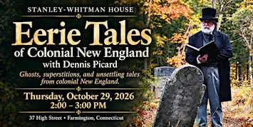 Eerie Tales of colonial New England with Dennis Picard