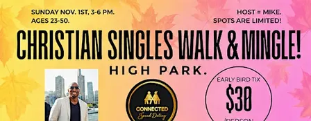 Christian Singles 'Walk N Mingle' - High Park - Sun. Nov. 1st (3-6pm).
