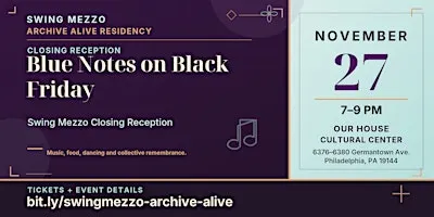 Blue Notes on Black Friday: Swing Mezzo Closing Reception