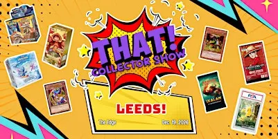 THAT! Collector Show Leeds