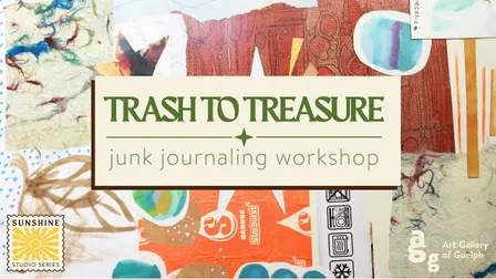 Trash to Treasure: Junk Journaling Workshop