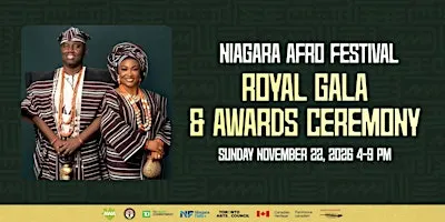 Niagara Afro Festival: Royal Gala and Awards Ceremony