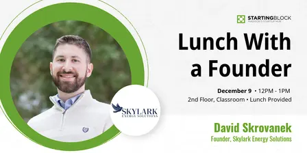 StartingBlock hosts: Lunch with David, Founder of Skylark Energy Solutions