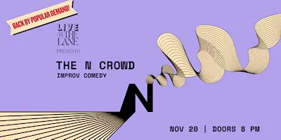 The N Crowd (Returns!)