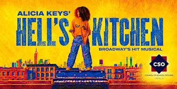 CSO Local 4 Presents: Alicia Keys’ Hell’s Kitchen Broadway Musical