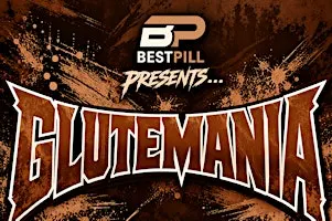 Mrbestpill Presents…. GLUTEMANIA