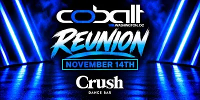 Cobalt Reunion at Crush