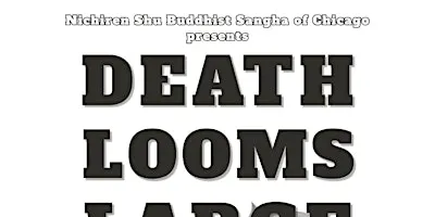 Death Looms Large: a symposium on the matter of death