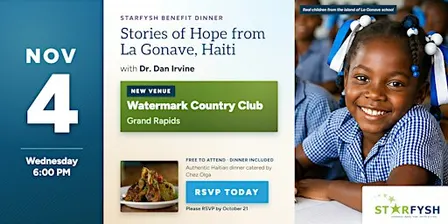 Starfysh Benefit Dinner NEW VENUE! Stories of Hope from La Gonave