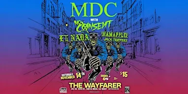 MDC with No Consent, El Nada, Hamapple, Jack Trippers