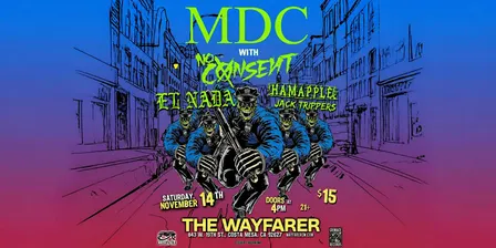 MDC with No Consent, El Nada, Hamapple, Jack Trippers