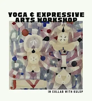 Yoga & Expressive Arts: A Space to Slow Down & Explore