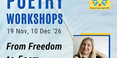Poetry Workshop: From Freedom to Form