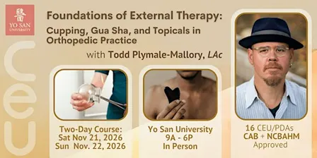 Foundations of External Therapy: Cupping, Gua Sha, and Topicals