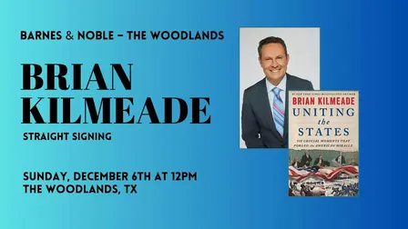 Signing with Brian Kilmeade for UNITING THE STATES at B&N-The Woodlands, TX