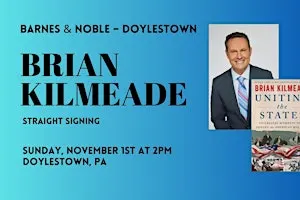 Signing with Brian Kilmeade for UNITING THE STATES at B&N-Doylestown, PA