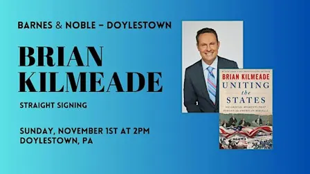 Signing with Brian Kilmeade for UNITING THE STATES at B&N-Doylestown, PA