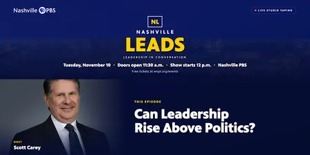 Nashville Leads – Can Leadership Rise Above Politics?