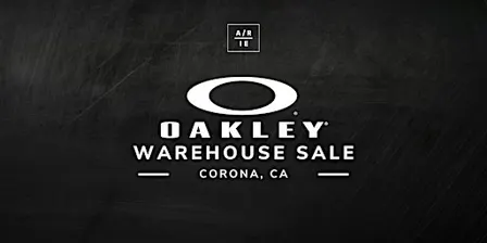 Oakley Warehouse Sale - Corona, CA