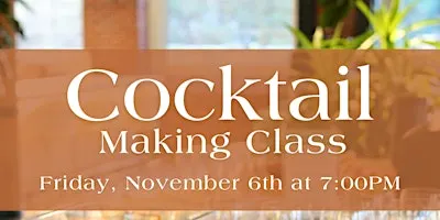 Craft Cocktail Making Class at Dragonfly Cafe!