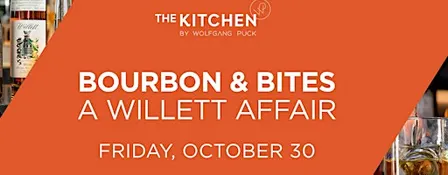 Bourbon & Bites: A Willett Affair