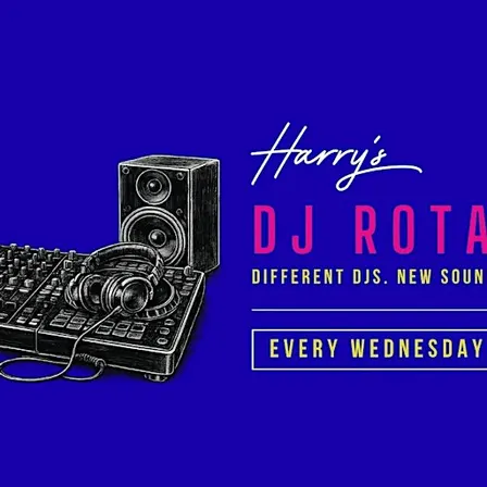 Harry's DJ Rotation | Every Wednesday