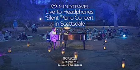 MindTravel November Live-to-Headphones Silent Piano Concert in Scottsdale