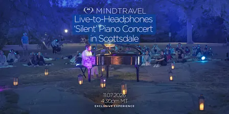 MindTravel November Live-to-Headphones Silent Piano Concert in Scottsdale
