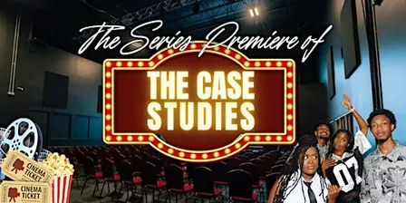The Case Studies TV Series Premiere