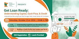Get Loan Ready: Understanding Capital, Cash Flow & Credit