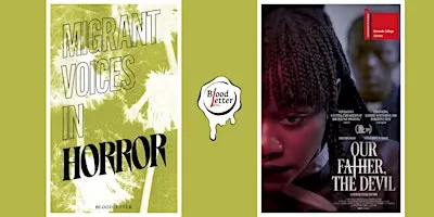 Migrant Voices in Horror Book Launch + Screening! | OUR FATHER, THE DEVIL