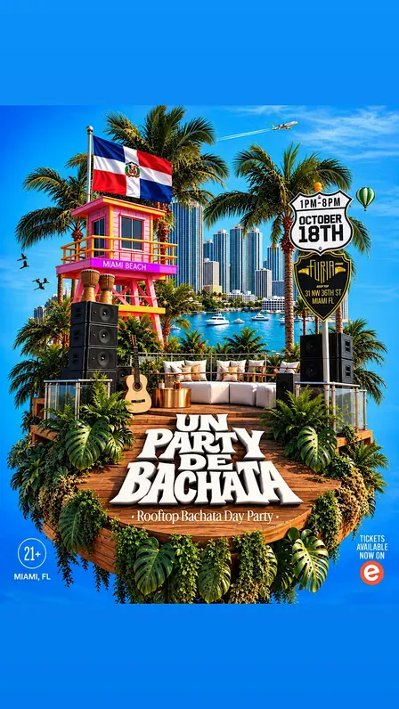 Un Party De Bachata USA TOUR - FT Lauderdale - EL TIESTO