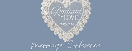 Radiant Love Marriage Conference