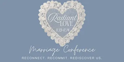 Radiant Love Marriage Conference