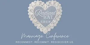 Radiant Love Marriage Conference