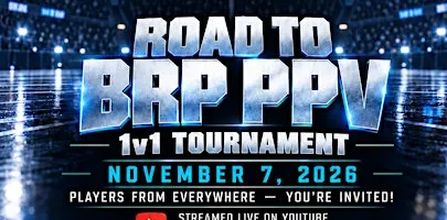 Road to BRP PPV