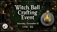 Witch Ball Crafting Event