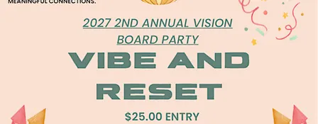 2nd Annual 2027 Vibe & Reset Vision Board Party