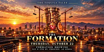 The Tequila Tales presents: The Formation