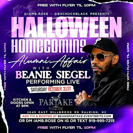 HALLOWEEN HOMECOMING W/ BEANIE SIEGAL PERFORMING LIVE