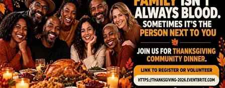 Annual Thanksgiving Day Dinner With Friends - Let's Be Family!